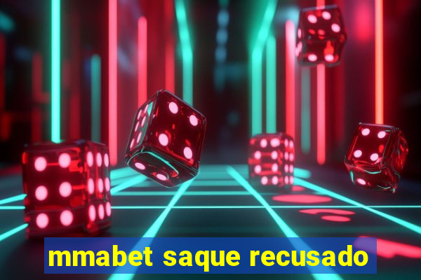 mmabet saque recusado